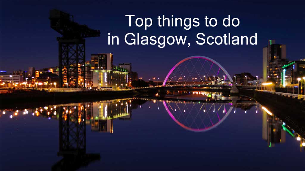 Best 15 Things to do in Glasgow  Scotland We the 